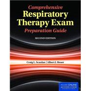 Comprehensive Respiratory Therapist Exam Preparation Guide 9781284029031