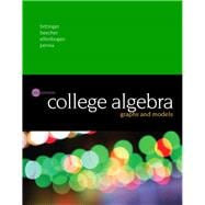 College Algebra: Graphs and Models 9780134179032