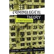 Criminological Theory : A Brief Introduction 9780205389032