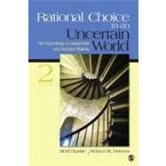 Rational Choice in an Uncertain World : The Psychology of Judgment and Decision Making 9781412959032