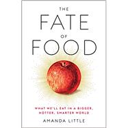 The Fate of Food 9780804189033