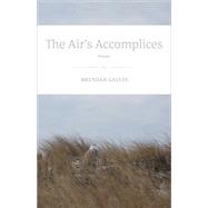 The Air's Accomplices: Poems 9780807159033