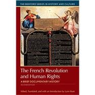 The French Revolution and Human Rights A Brief History with Documents 9781319049034
