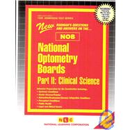 NATIONAL OPTOMETRY BOARDS (NOB) Part II CLINICAL SCIENCE Passbooks Study Guide 9780837369037
