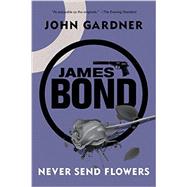 Never Send Flowers 9781605989037