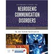 Introduction to Neurogenic Communication Disorders 9781284099041