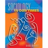 Sociology in Our Times (Non-InfoTrac Version with CD-ROM) 9780534589042