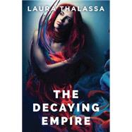 The Decaying Empire 9781477829042