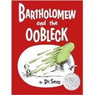 Bartholomew and the Oobleck 9780385379045