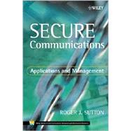 Secure Communications Applications and Management