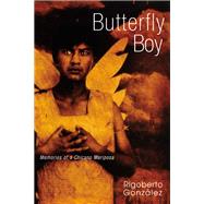 Butterfly Boy: Memories of a Chicano Mariposa 9780299219048
