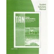 Student Solutions Manual for Tan’s Finite Mathematics for the Managerial, Life, and Social Sciences, 10th 9780840049049