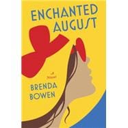 Enchanted August A Novel 9780525429050