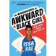 The Misadventures of Awkward Black Girl 9781476749051