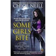 Some Girls Bite A Chicagoland Vampires Novel 9780451469052