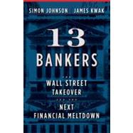 13 Bankers 9780307379054