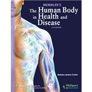 Memmler's The Human Body in Health and Disease 9781609139056