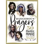 Dangerous Prayers 9781400209057