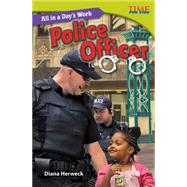 All in a Day's Work: Police Officer : Challenging 9781433349058