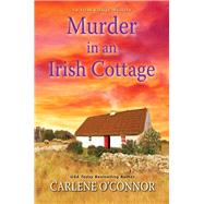 Murder in an Irish Cottage 9781496719058