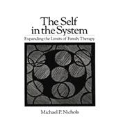 Self In The System: Expanding The Limits Of Family Therapy 9781138869059