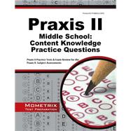 Praxis II Middle School Content Knowledge Practice Questions: Praxis II Practice Tests and Exam Review for the Praxis II Subject Assessments 9781627339063