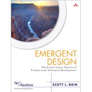 Emergent Design The Evolutionary Nature of Professional Software Development (paperback) 9780321889065