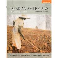 African Americans: A Concise History, Combined Volume, 5/e 9780205969067