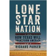 Lone Star Nation 9781605989068