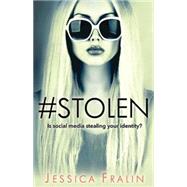 Stolen: Is Social Media Stealing Your Identity? 9781426789069