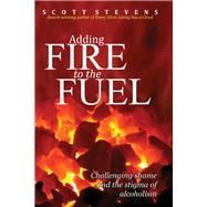 Adding Fire to the Fuel 9781631929069