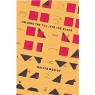 Folding the Red Into the Black Developing a Viable Untopia for Human Survival in the 21st Century 9781944869069