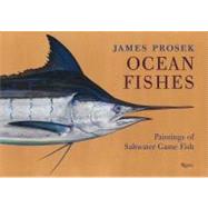 Ocean Fishes: Paintings of Saltwater Game Fish 9780847839070