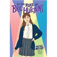 In the Role of Brie Hutchens 9781616209070