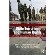 State Terrorism and Human Rights: International Responses since the End of the Cold War 9780415629072