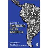 Business in Emerging Latin America 9780415859073