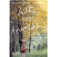 We the Animals 9781328639073