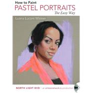 Pastel Portraits the Easy Way 9781440339073
