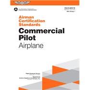 Commercial Pilot Airman Certification Standard, for Airplane Single- and Multi-engine Land and Sea 9781619549074