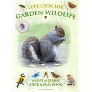 Let's Look for Garden Wildlife 9781908489074