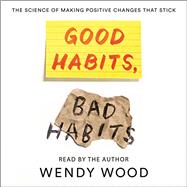 Good Habits, Bad Habits 9781250159076