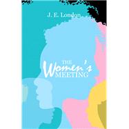 The Women’s Meeting 9781546249078