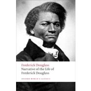 Narrative of the Life of Frederick Douglass, an American Slave 9780199539079