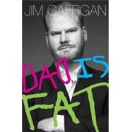 Dad Is Fat 9780385349079