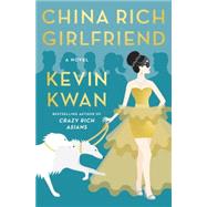 China Rich Girlfriend 9780385539081