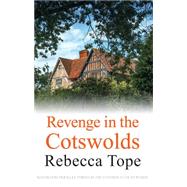 Revenge in the Cotswolds 9780749019082