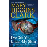I've Got You Under My Skin A Novel 9781476749082