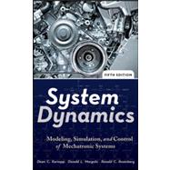 System Dynamics : Modeling, Simulation, and Control of Mechatronic Systems 9780470889084