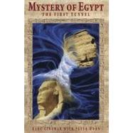Mystery of Egypt : The First Tunnel 9781937859084
