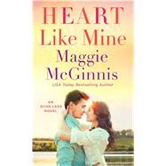 Heart Like Mine An Echo Lake Novel 9781250069085